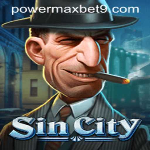Exploring the Thrills of SinCity: A Deep Dive into Powermaxbet