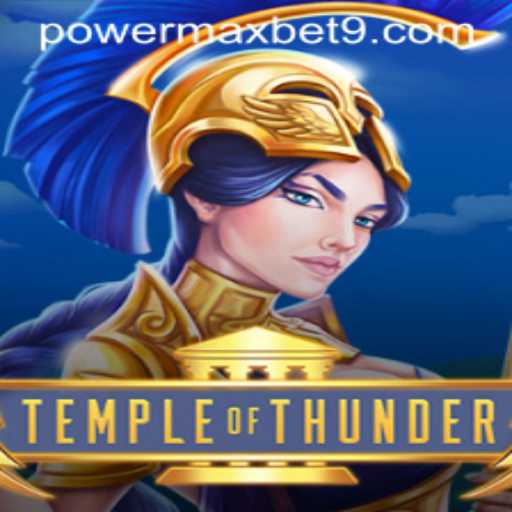 Unveiling Temple of Thunder: A Riveting Adventure into the Realm of Powermaxbet